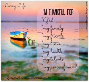 THANKFUL FOR GOD, MY FAMILY, MY FRIENDS, MY HOME, MY HEALTH, MY ...