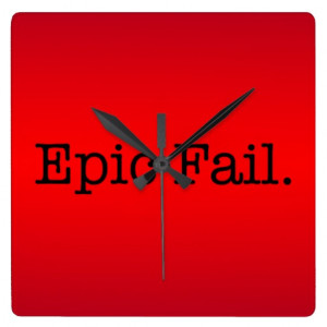Epic Fail Quote - Fail. Slang Quotes Square Wall Clock
