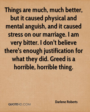 Things are much, much better, but it caused physical and mental ...