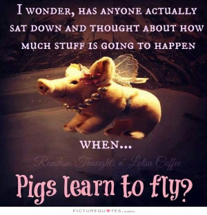 Pig Quotes Sayings