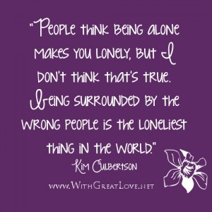 quotes - People think being alone makes you lonely, but I don't think ...