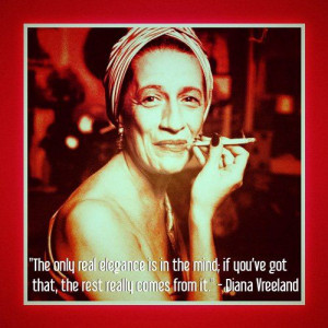 Fashion quote by Diana Vreeland quote. #nyfw