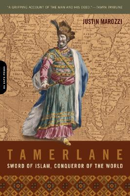 Start by marking “Tamerlane: Sword of Islam, Conqueror of the World ...