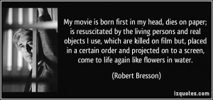 My movie is born first in my head, dies on paper; is resuscitated by ...
