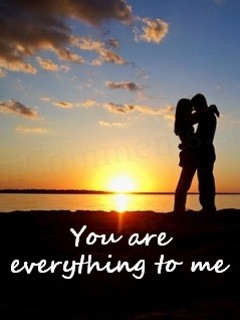 You are everything to me