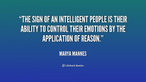 The sign of an intelligent people is their ability to control their ...