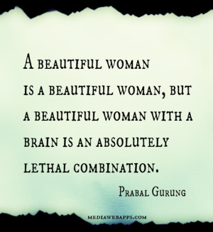 woman is a beautiful woman, but a beautiful woman with a brain ...