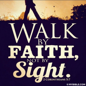 Walking by faith!