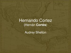 Hernando Cortes Timeline for Kids