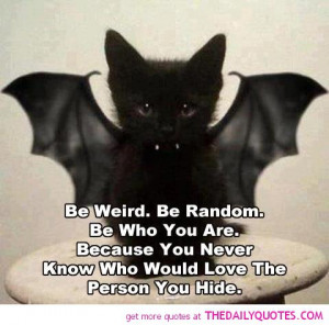 Be Weird | The Daily Quotes