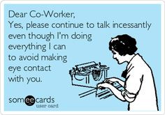 Go Back > Pics For > Someecards Workplace Coworkers