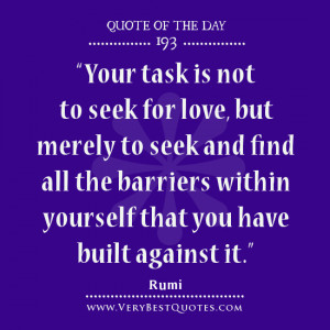 Love quote of the day, seek for love quotes, Rumi quotes