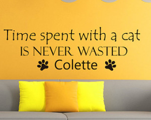 Quotes Quote Abou t Cats Time spent with a cat is never wasted Colette ...