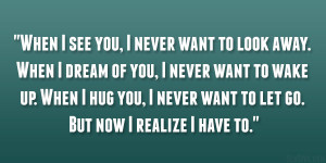 Back > Quotes For > I Want To Hug You And Never Let Go Quotes