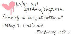 Quotes from the movie The Breakfast Club ... GRAYNAMORE:Have I come at ...