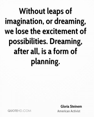 Gloria Steinem Imagination Quotes