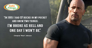 Dwayne “Rock” Johnson Quote: “ In 1995 I had $7 bucks in my ...