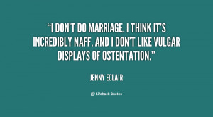 quote-Jenny-Eclair-i-dont-do-marriage-i-think-its-12309.png