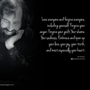 Jim Henson quote - Forgive Yourself, Forgive Others