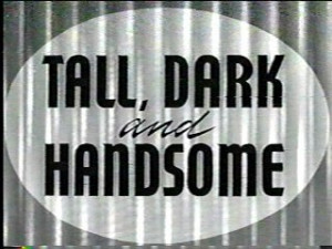 TALL, DARK AND HANDSOME 1941 (DVD) CESAR ROMERO