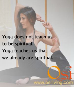 yoga yoga does not teach us to be # spiritual yoga teaches us that we ...