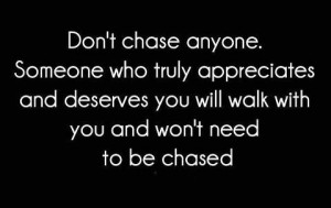 don't chase!