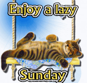 171275-Enjoy-A-Lazy-Sunday.gif