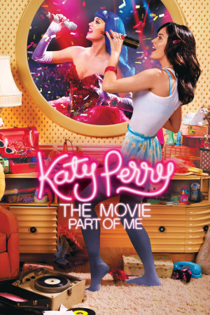 Katy Perry The Movie: Part of Me Poster Artwork – Katy Perry