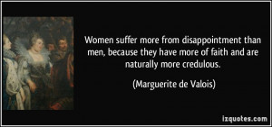 Women suffer more from disappointment than men, because they have more ...