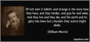 Of rich men it telleth, and strange is the story how they have, and ...