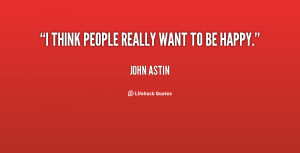 quote-John-Astin-i-think-people-really-want-to-be-115156.png