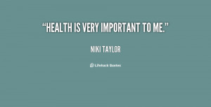 quote-Niki-Taylor-health-is-very-important-to-me-33269.png