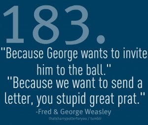 ... George Weasley Quotes From The Books Fred and George Weasley Quotes