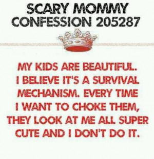 Scary mommy confession Funny and true!