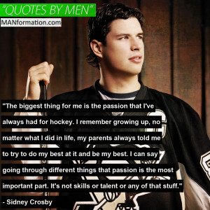 ... Most Important Part Passion Is The Most Important Part Sidney Crosby