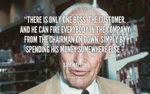 quote-Sam-Walton-there-is-only-one-boss-the-customer-218