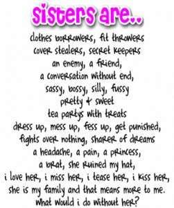 ... about your sister to your parents no matter how much you yell at your