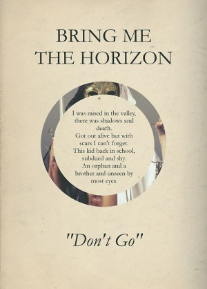 Don't Go- Bring Me The Horizon