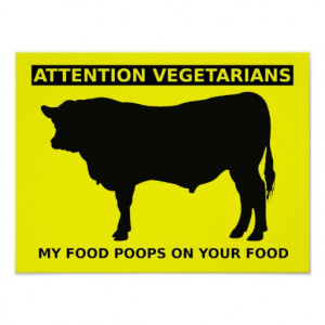 Attention Vegetarians Funny Meat Lovers Poster Sig