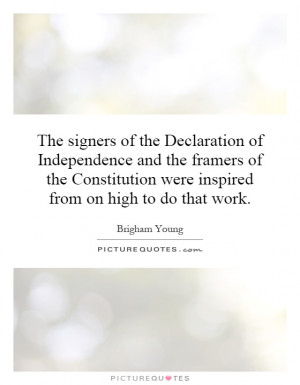 The signers of the Declaration of Independence and the framers of the ...