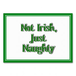 Not Irish, Just Naughty Text Image Business Card Templates