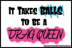 Cute Gay Quotes | Share Drag Queen picture on facebook, tumblr ...