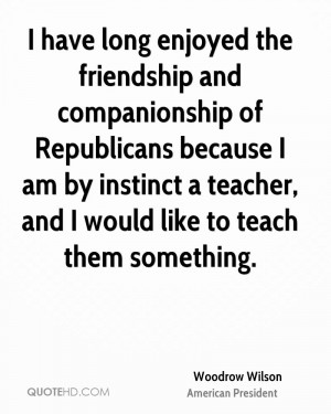 have long enjoyed the friendship and companionship of Republicans ...