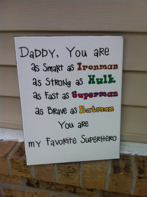 Daddy is My Superhero Sign