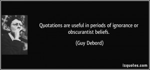 quote-quotations-are-useful-in-periods-of-ignorance-or-obscurantist ...