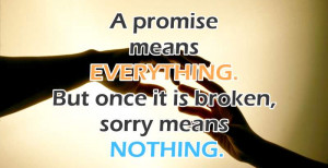 ... Everything. But Once It Is Broken, Sorry Means Nothing ~ Apology Quote