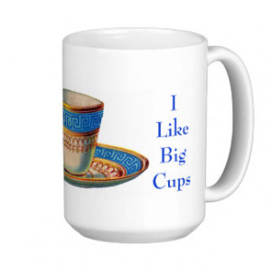 Like Big Cups - Coffee MUG