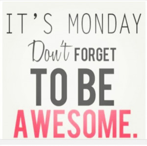 Motivation Monday | Awesome You ♡ Awesome Monday