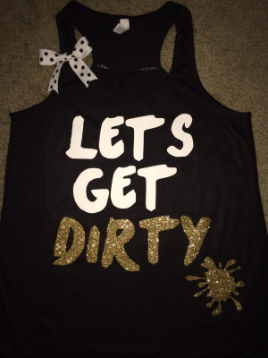 Home > Products > Let's Get Dirty - Mud Run Tank - Ruffles with Love ...
