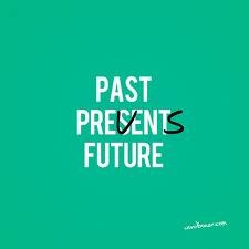 getting past the past . . .